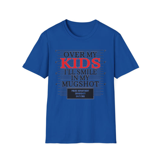 Mugshot Parent T-Shirt – "Over My Kids I'll Smile in My Mugshot" Funny Parenting Tee