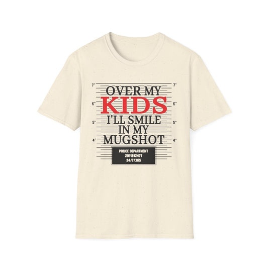 Mugshot Parent T-Shirt – "Over My Kids I'll Smile in My Mugshot" Funny Parenting Tee