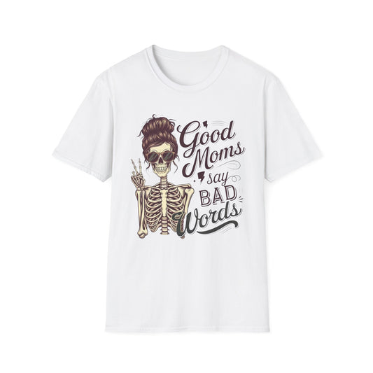 T-Shirt — "Good Moms Say Bad Words" Skeleton Mom Graphic Tee