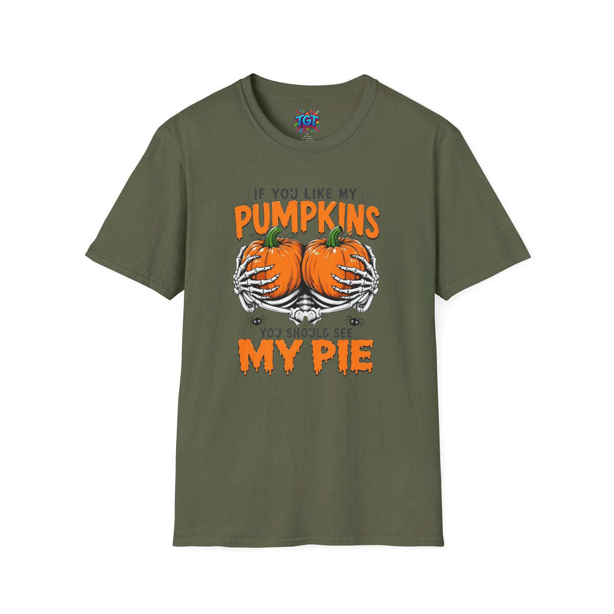 If You Like My Pumpkins You Should See My Pie T-Shirt | Halloween Pumpkin Tee