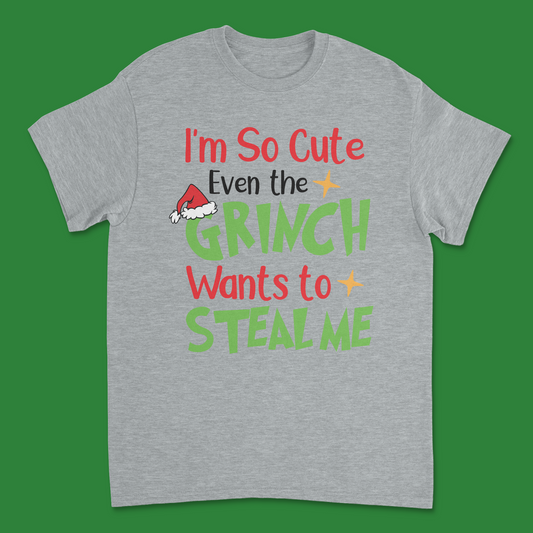 Too Cute to Handle: Even the Grinch Wants to Steal Me Christmas T-Shirt