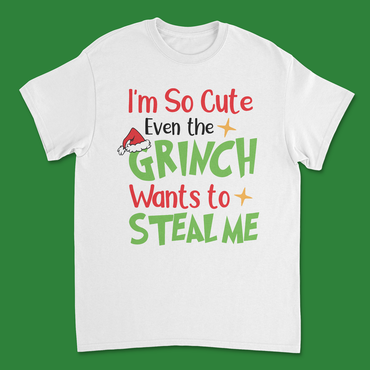 Too Cute to Handle: Even the Grinch Wants to Steal Me Christmas T-Shirt