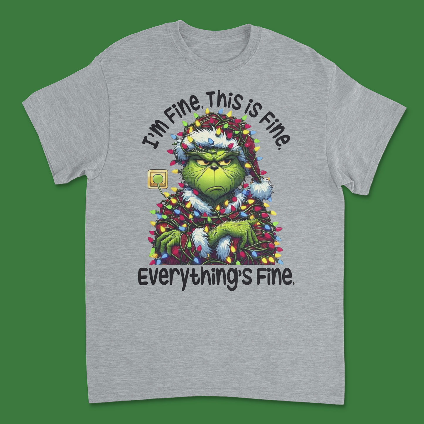 I'm Fine. This is Fine. Everything is Fine Grinch Shirt - Funny Holiday Tee