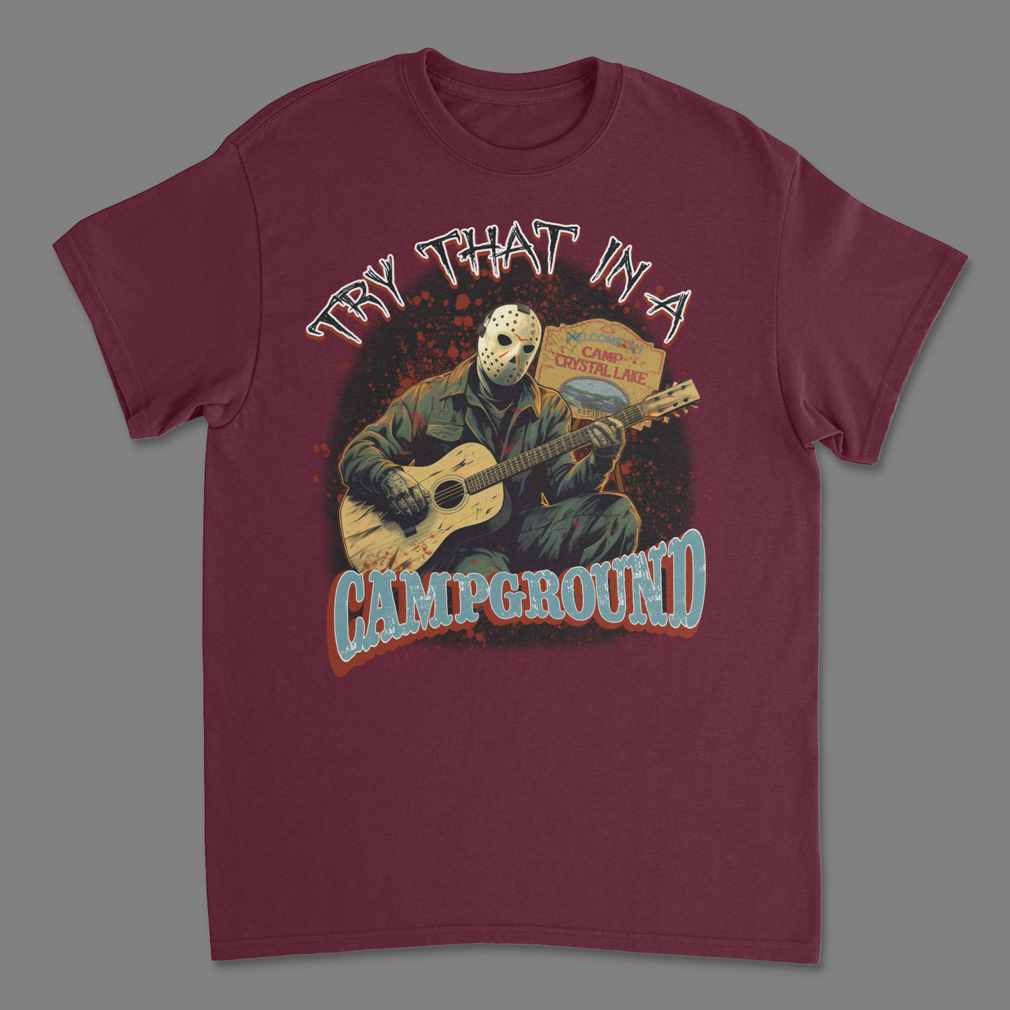 Try That In A Camp Ground Jason Voorhees Shirt