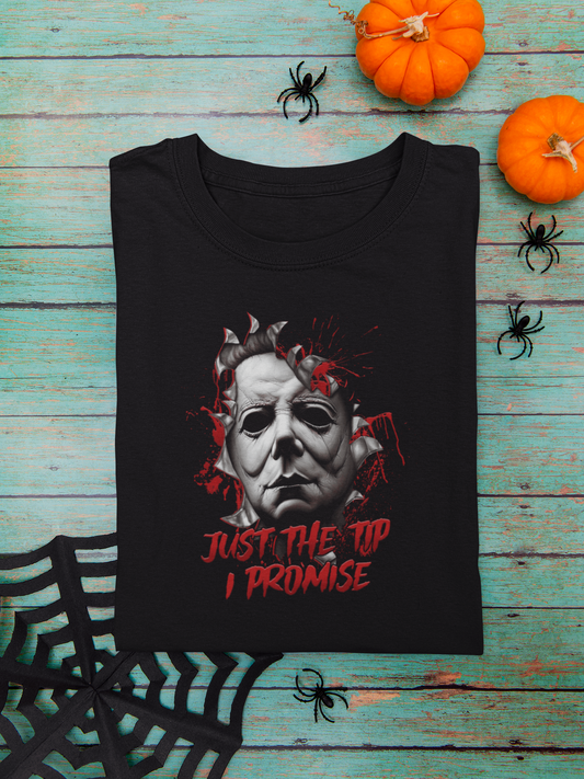 Michael Myers "Just the Tip" T-Shirt | Dark Humor Horror Tee