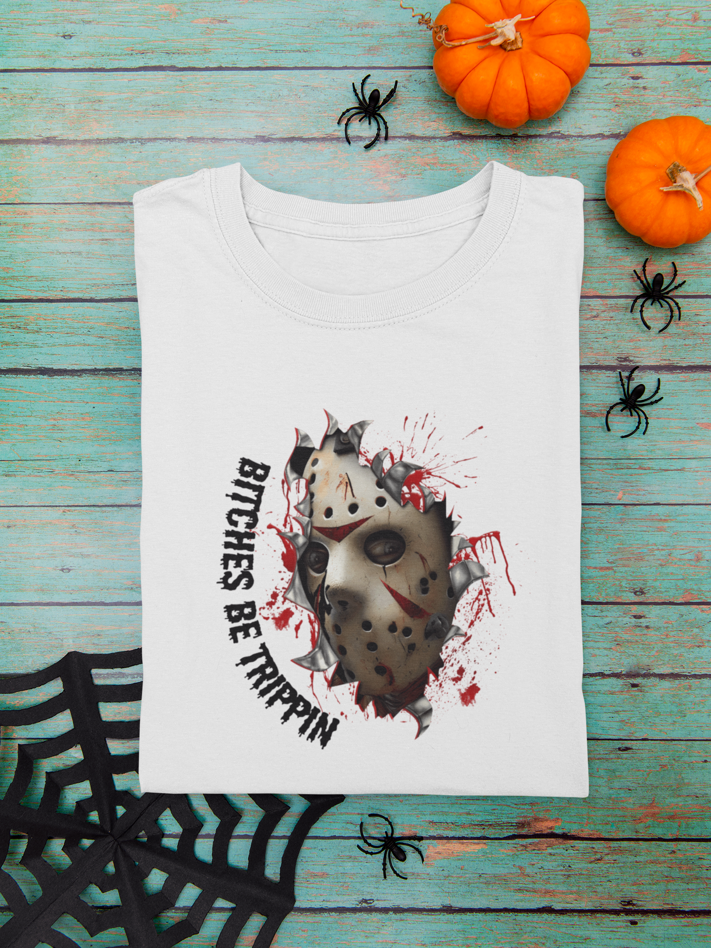 Jason Voorhees "Bitches Be Trippin" T-Shirt | Friday the 13th Horror Humor Tee